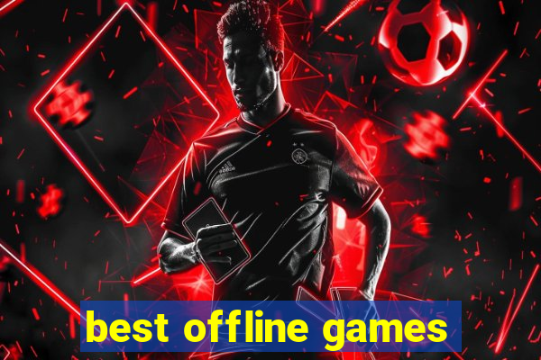 best offline games